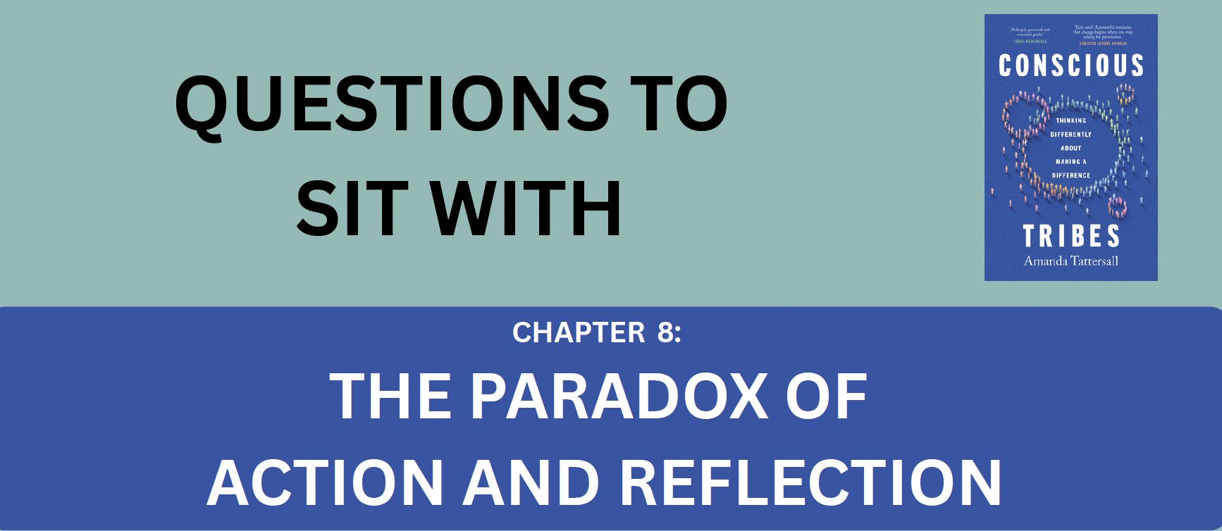 Action and Reflection: questions to sit with